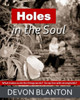 Holes in the Soul