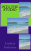 Into The Studio (The Girls Of Henley Beach)