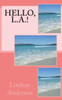 Hello, L.A.! (The Girls Of Henley Beach)