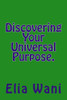 Discovering Your Universal Purpose.