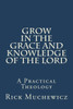 Grow In the Grace and Knowledge of the Lord: A Practical Theology
