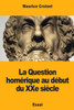 La Question homérique au début du XXe siècle (French Edition)