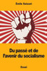 Du passé et de lavenir du socialisme (French Edition)