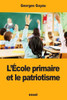 LÉcole primaire et le patriotisme (French Edition)
