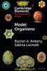 Model Organisms (Elements in the Philosophy of Biology)