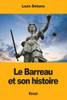 Le Barreau et son histoire (French Edition)
