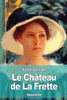 Le Château de La Frette (French Edition)
