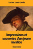 Impressions et souvenirs d'un jeune invalide (French Edition)