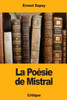 La Poésie de Mistral (French Edition)
