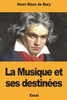 La Musique et ses destinées (French Edition)