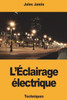 LÉclairage électrique (French Edition)