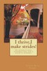 I thrive,I make strides!: 31 inspirational affirmations for a growth mindset
