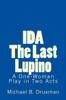 IDA: The Last Lupino: A One-Woman Play in Two Acts (The Hollywood Legends)