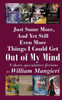 Just Some More, And Yet Still Even More Things I Could Get OUT OF MY MIND