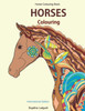 Horse Colouring Book: Horses colouring: Horse gifts, Stress Relief Colouring Book Patterns for Adults, Women, Teens and Children, Best Horse Lover ... (Beginner colouring books for Adults)