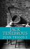Jack Tenebrous: Novela de Horror-Hemoficción (Spanish Edition)