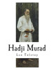 Hadji Murad (Classic Russian Literature - Leo Tolstoy)