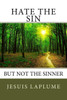Hate The Sin: But Not The Sinner