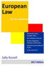 European Law: EU institutions and laws and their effect on member states and individuals: Part of the law explained series