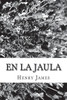 En La Jaula (Spanish Edition)