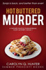 Hot Buttered Murder (Wicked Waffle Paranormal Cozy Mysteries)