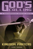 God's Calling: And the Authority of the Believer
