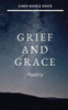 Grief and Grace: Poetry