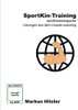 SportKin-Training: Sportkinesiologische Trainings-Lösungen aus dem muscle: coaching (German Edition)