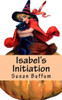 Isabel's Initiation: A Halloween Story