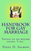 Handbook For Gay Marriage: Things to do before saying 'I do.'
