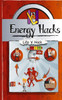 Energy Hacks: 15 Simple Practical Hacks to Fight Fatigue and Get More Energy All Day (Life 'n' Hack)