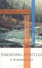 Emerging Apostles in the Developing Church
