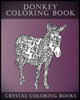 Donkey Coloring Book: A Stress Relief Adult Coloring Book Containing 30 Pattern Coloring Pages (Animals)