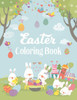 Easter Coloring Book: Adult Coloring Book with fun, Happy Easter, Relaxing Coloring Pages, Easter Eggs, Easter Bunnies, Easter Coloring Pages (Easter Coloring Lucy)