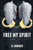 Free My Spirit: I Stand Accused