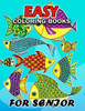 Easy Coloring Books for Senior: Flowers and Animals Coloring Book Easy, Fun, Beautiful Coloring Pages