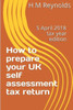 How to prepare your UK self assessment tax return: 5 April 2018 edition
