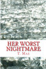Her Worst Nightmare