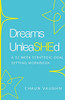 Dreams Unleashed Workbook