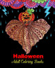 Halloween Adult Coloring Books: An Adult Coloring Book with Monsters, Witches, Pumpkins, Skulls and More!