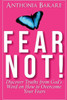 Fear Not!: Discover Truths From God's Word on How to Overcome Your Fears