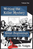Great Beginnings: A Plan for Starting Your Mystery Novel (Writing the Killer Mystery)