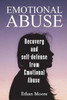 Emotional abuse: Recovery and self-defense from Emotional Abuse
