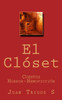 El Clóset: Cuentos Horror-Hemoficción (Spanish Edition)