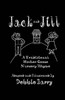 Jack and Jill: A Traditional Mother Goose Nursery Rhyme