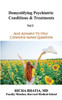 Demystifying Psychiatric Conditions & Treatments: And Answers To Your Commonly Asked Questions
