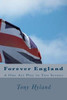 Forever England: A One Act Play in Two Scenes