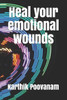 Heal your emotional wounds
