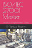 ISO/IEC 27001 Master: Auditors & Implementers' Guide