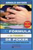 LA Fórmulade Torneos de Poker: Nuevas Estrategias Para Dominar Torneos de Poker (Biblioteca PensarPoker) (Spanish Edition)